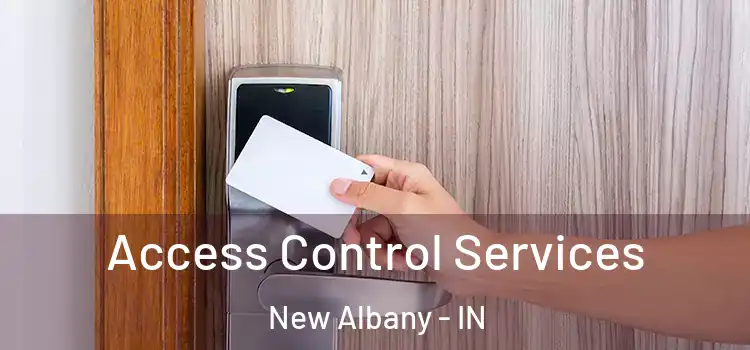Access Control Services New Albany - IN
