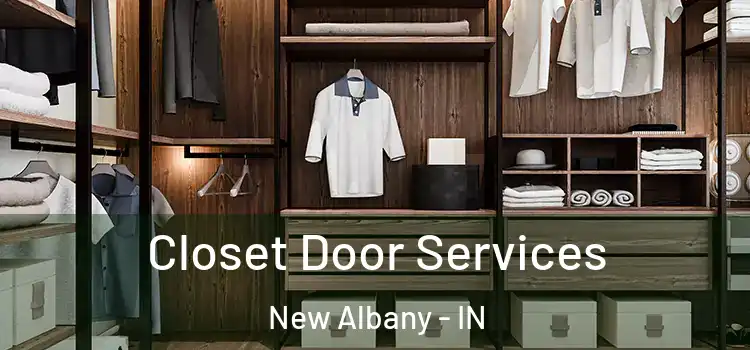  Closet Door Services New Albany - IN