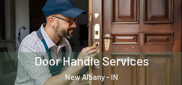 Door Handle Services New Albany - IN
