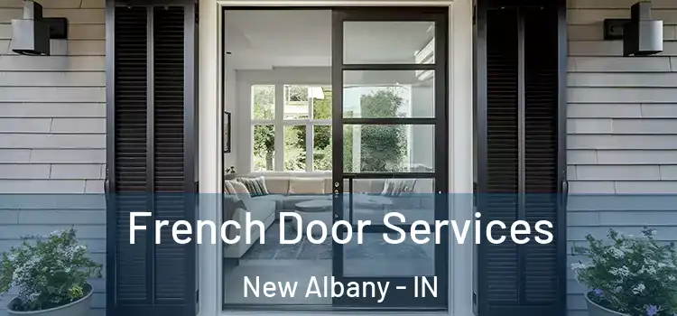  French Door Services New Albany - IN