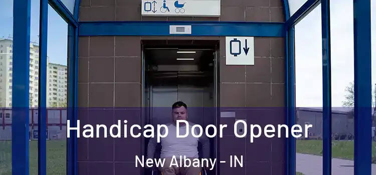 Handicap Door Opener New Albany - IN
