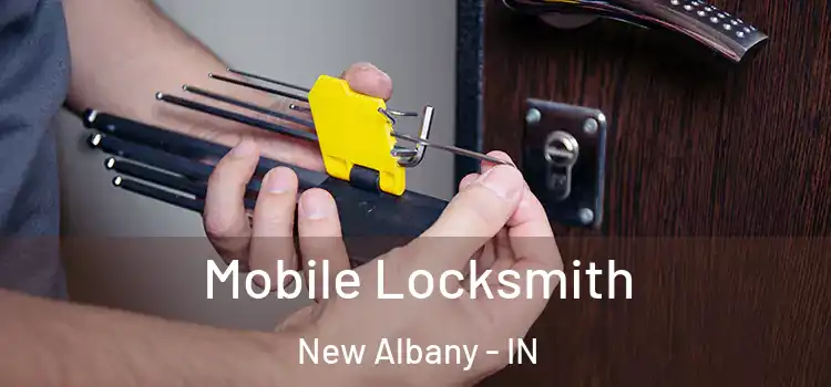 Mobile Locksmith New Albany - IN