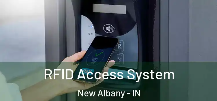 RFID Access System New Albany - IN