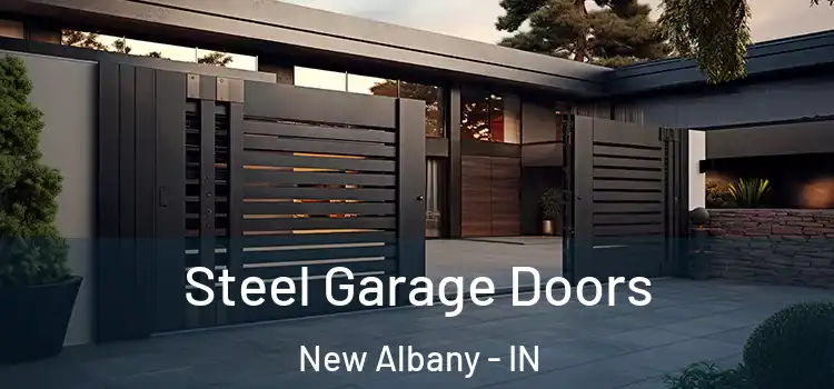 Steel Garage Doors New Albany - IN